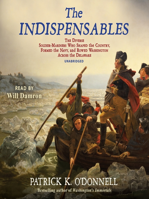 Title details for The Indispensables by Patrick K. O'Donnell - Available